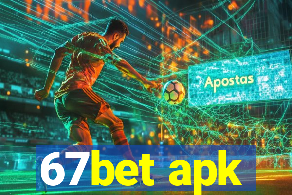 67bet apk